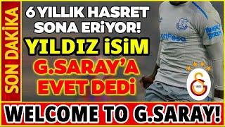 GALATASARAY'DA 6 YILLIK HASRET SONRA ERİYOR, ASLAN'A EVET DEDİ!