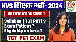 NVS Teacher Recruitment 2024 || NVS TGT PGT Eligibility Criteria||NVS 2024 vacancy #nvs #dsssb #ctet