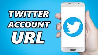 How to Find your Twitter Account URL 2024