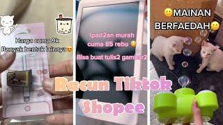 SHOPEE HAUL BARANG UNIK CHECK  | TIKTOK INDONESIA #PART10 RACUN SHOPEE BARANG BERFAEDAH