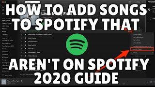 How To Add Songs To Spotify That Are Not On Spotify   Upload Music That Isn't On Spotify!