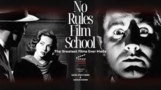 No Rules Film School  The Greatest Films Ever Made