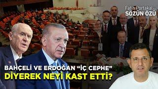 BAHÇELİ VE ERDOĞAN “İÇ CEPHE” DİYEREK NEYİ KAST ETTİ? ÇÖZÜM SÜREÇLERİ Mİ GELİYOR?