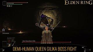 ELDEN RING | Demi-Human Queen Gilika Location and Boss Fight