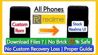 How To Move Custom ROM To Realme UI Stock Rom. Flash Stock Realme UI Using Custom Recovery