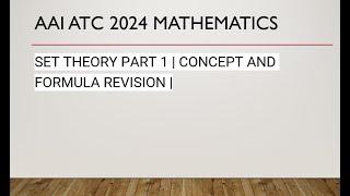 AAI ATC MATHS | SET THEORY PART 1 | CONCEPT AND FORMULA REVISION | AAI ATC 2024 VACANCY