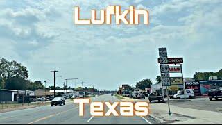 Lufkin, TX - East Texas - City Tour & Drive Thru