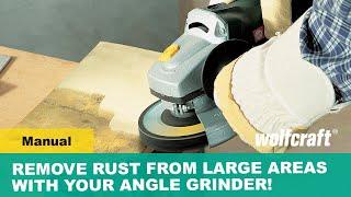 Remove Rust From Large Areas With Your Angle Grinder!