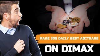 MAKE 30$ DAILY | BEST ABITRAGE OPPORTUNITY ON DIMAX | WITHDRAW INSTANTLY.