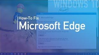 How to repair or reset Microsoft Edge to fix any issues on Windows 10