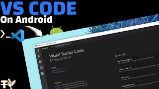 Install Vs Code And Start Programming On Your Android Device Now!!