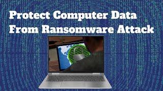 Protect Computer Data From Ransomware Attack