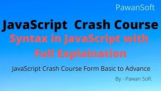 JavaScript - 05 | Syntax in Java Script | Pawan Soft