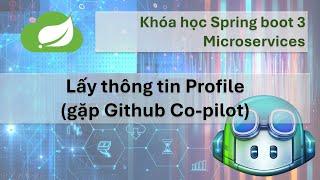 Khóa học Spring boot 3 Microservices: #18 Get Profile Info từ Profile microservice