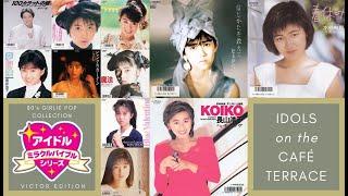 [Victor Entertainment Edition Part II] Idols on the Café Terrace〜80's Girlie Pops Collection〜