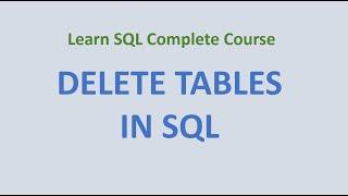 How to Delete Tables in SQL