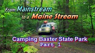 From Mainstream to a Maine Stream: Camping Baxter State Park Part 1