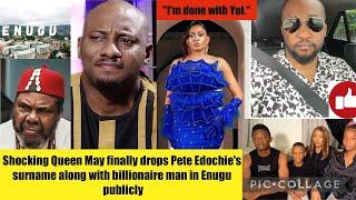 Shocking Queen May finally drops Pete Edochie's surname along with billionaire man in Enugu publicly