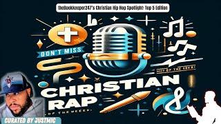 theBookkeeper247’s Christian Hip Hop Spotlight: Top 5 Edition