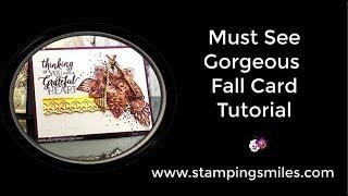 Must See Gorgeous Fall Card Tutorial with Stampin' Up! Falling for Leaves