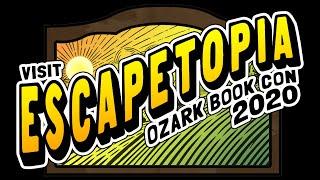 Escapetopia: Ozark Book Con 2020 Opening Ceremony