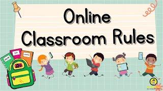 ONLINE CLASSROOM RULES