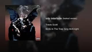 Travis Scott - sdp interlude (Leaked Verses)