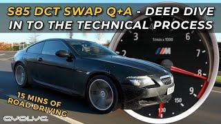 How we're DCT swapping an S85 V10 - Road Driving Q&A + Deep Dive in to the technical process - Ep 03