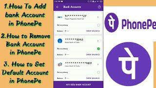 How to Add, Remove & Set Default Bank Account in PhonePe
