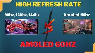 High Refresh Rate IPS Vs 60hz Amoled || 90hz 120hz And 144hz IPS LCD Vs 60hz Amoled || IPS VS Amoled