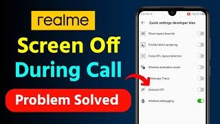 Realme Screen Off During Call | Realme Mobile Call Screen Off Problem