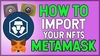 How to IMPORT and VIEW your NFTs on METAMASK! WATCH THIS if you DON'T SEE YOUR NFT! (Cronodes)