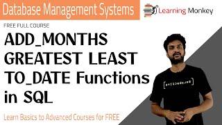 ADD MONTHS GREATEST LEAST TO DATE Functions in SQL || Lesson 67 || DBMS ||