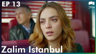 Zalim Istanbul - Episode 13 | Ruthless City | Turkish Drama | Urdu Dubbing | RP1Y