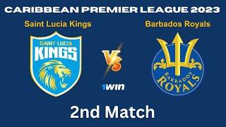 CPL Live 2023 :  SLK vs BR | Saint Lucia Kings vs Barbados Royals CPL Live Match |  Match 2