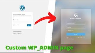 How to customize Wordpress login page. Custom WP-ADMIN page for wordpress login