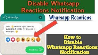 How to Disable Whatsapp Reactions Notification | Whatsapp Reactions