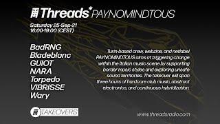 Threads*TAKEOVERS - PAYNOMINDTOUS