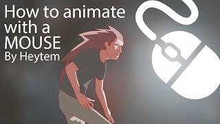 2d Animation tutorial - How To Animate With A Mouse