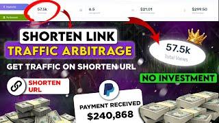 ShortLinks Traffic Arbitrage | How To Get Traffic For URL Shortener | I Spend 0 Get $10+