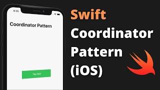 Swift Coordinator Design Pattern (iOS, Xcode 12, 2022) - iOS Design Patterns