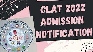 CLAT 2022 ADMISSION NOTIFICATION || SYLLABUS ||EXAMINATION SCHEME || DATE OF EXAM ||APPLICATION DATE