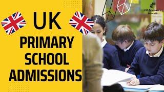 UK Primary School Admission Process | How to get school admissions in UK 