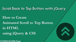 Create Scroll Back to Top Button using jQuery and CSS
