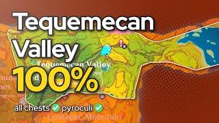 Tequemecan Valley 100% exploration guide (Natlan 5.0)