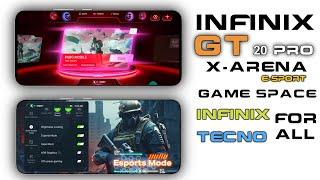 Infinix GT 20 Pro Xarena Game Space update for All infinix and Tecno