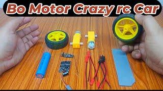 Bo Motor Crazy Rc Car | Simple Car Project | Homemade toy car