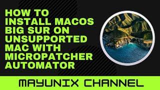 How to Install macOS Big Sur on Unsupported Mac/Macbook Pro 2012 MD101 with Micropatcher Automator