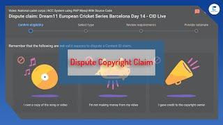 How to remove copyright claims on YouTube | Dispute a Content ID claim | Dispute in 2021