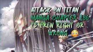 Attack on Titan Manga Chapter 136 Is Eren Wrong or Right for Destroying The World Explained